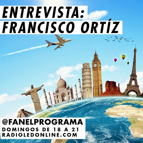 #FAN | Francisco Ortiz, del blog "Viajando con Fran"