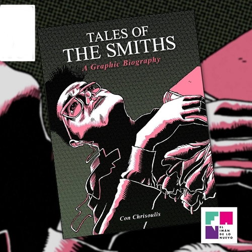 #FAN | Chrisoulis (UK) autor de 'Tales of The Smiths'